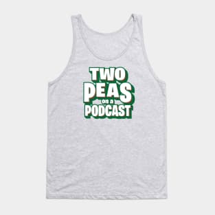 Two Peas on a Podcast Vintage Tank Top